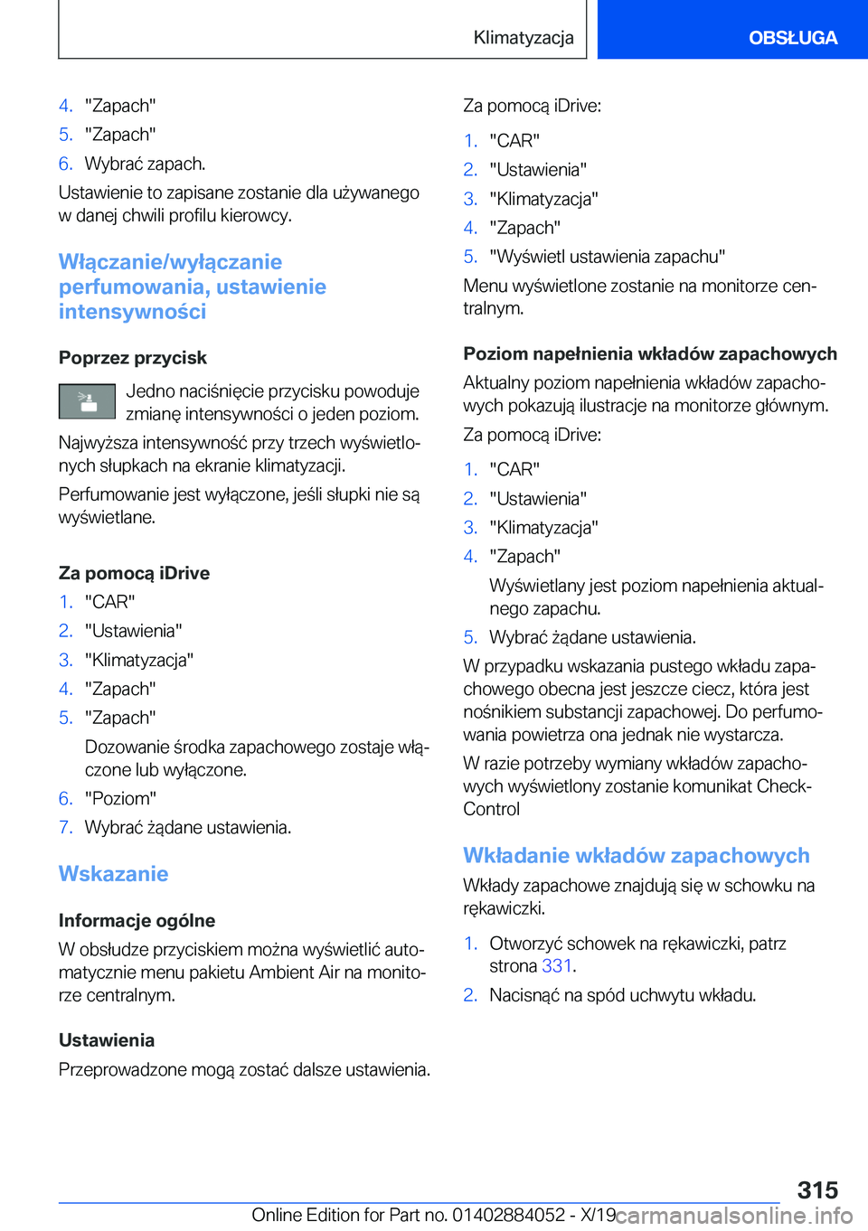 BMW 7 SERIES 2020  Instrukcja obsługi (in Polish) �4�.��Z�a�p�a�c�h��5�.��Z�a�p�a�c�h��6�.�W�y�b�r�a�