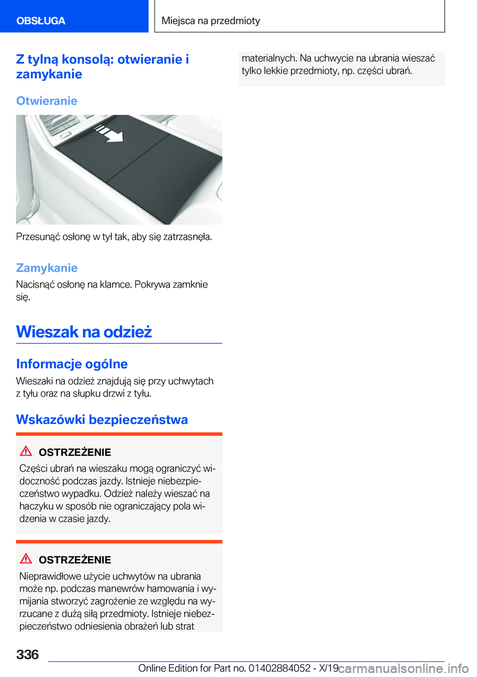 BMW 7 SERIES 2020  Instrukcja obsługi (in Polish) �Z��t�y�l�n�ą��k�o�n�s�o�l�ą�:��o�t�w�i�e�r�a�n�i�e��i
�z�a�m�y�k�a�n�i�e
�O�t�w�i�e�r�a�n�i�e
�P�r�z�e�s�u�n�