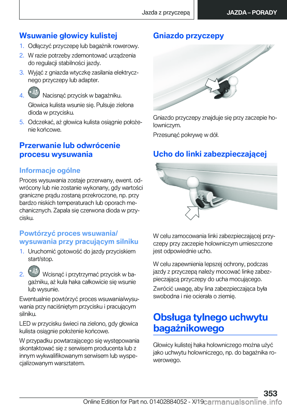 BMW 7 SERIES 2020  Instrukcja obsługi (in Polish) �W�s�u�w�a�n�i�e��g�ł�o�w�i�c�y��k�u�l�i�s�t�e�j�1�.�O�d�ł�