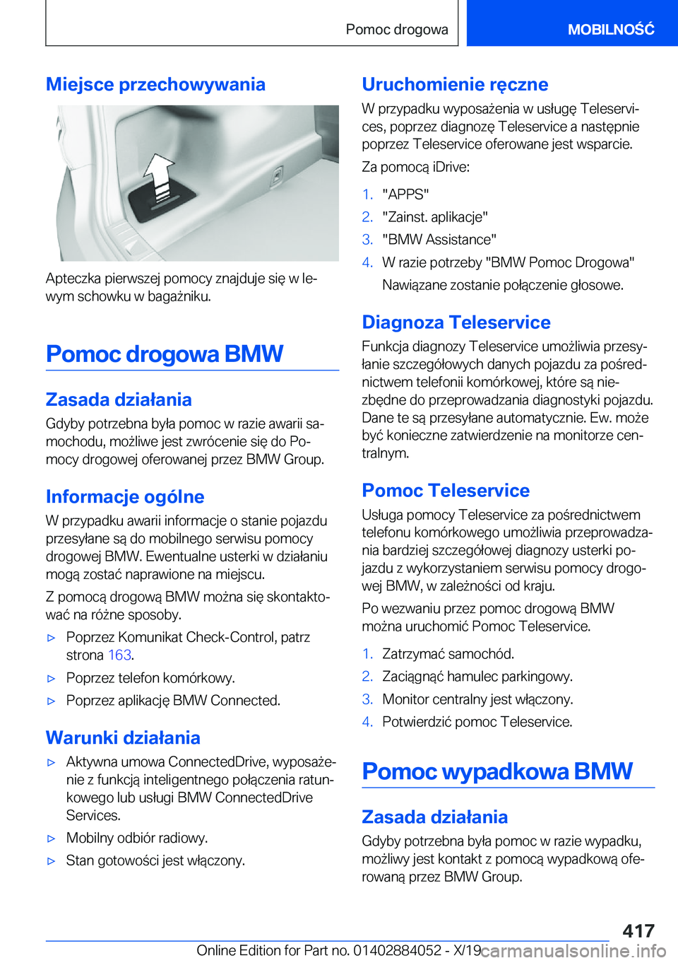 BMW 7 SERIES 2020  Instrukcja obsługi (in Polish) �M�i�e�j�s�c�e��p�r�z�e�c�h�o�w�y�w�a�n�i�a
�A�p�t�e�c�z�k�a��p�i�e�r�w�s�z�e�j��p�o�m�o�c�y��z�n�a�j�d�u�j�e��s�i�