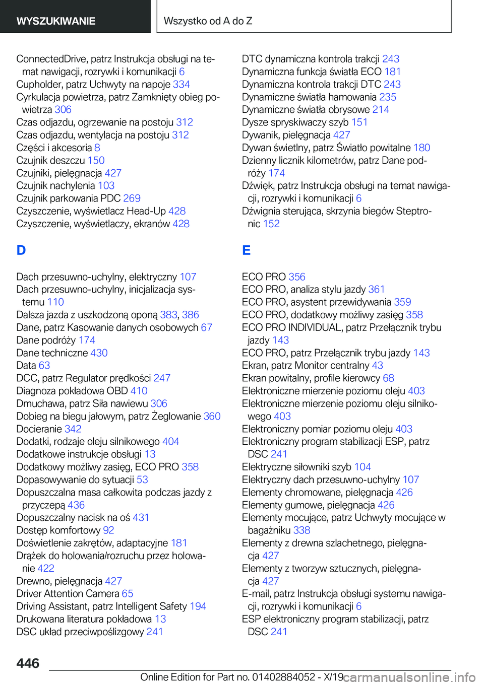 BMW 7 SERIES 2020  Instrukcja obsługi (in Polish) �C�o�n�n�e�c�t�e�d�D�r�i�v�e�,��p�a�t�r�z��I�n�s�t�r�u�k�c�j�a��o�b�s�ł�u�g�i��n�a��t�ej�m�a�t��n�a�w�i�g�a�c�j�i�,��r�o�z�r�y�w�k�i��i��k�o�m�u�n�i�k�a�c�j�i� �6�
�C�u�p�h�o�l�d�e�r�,��