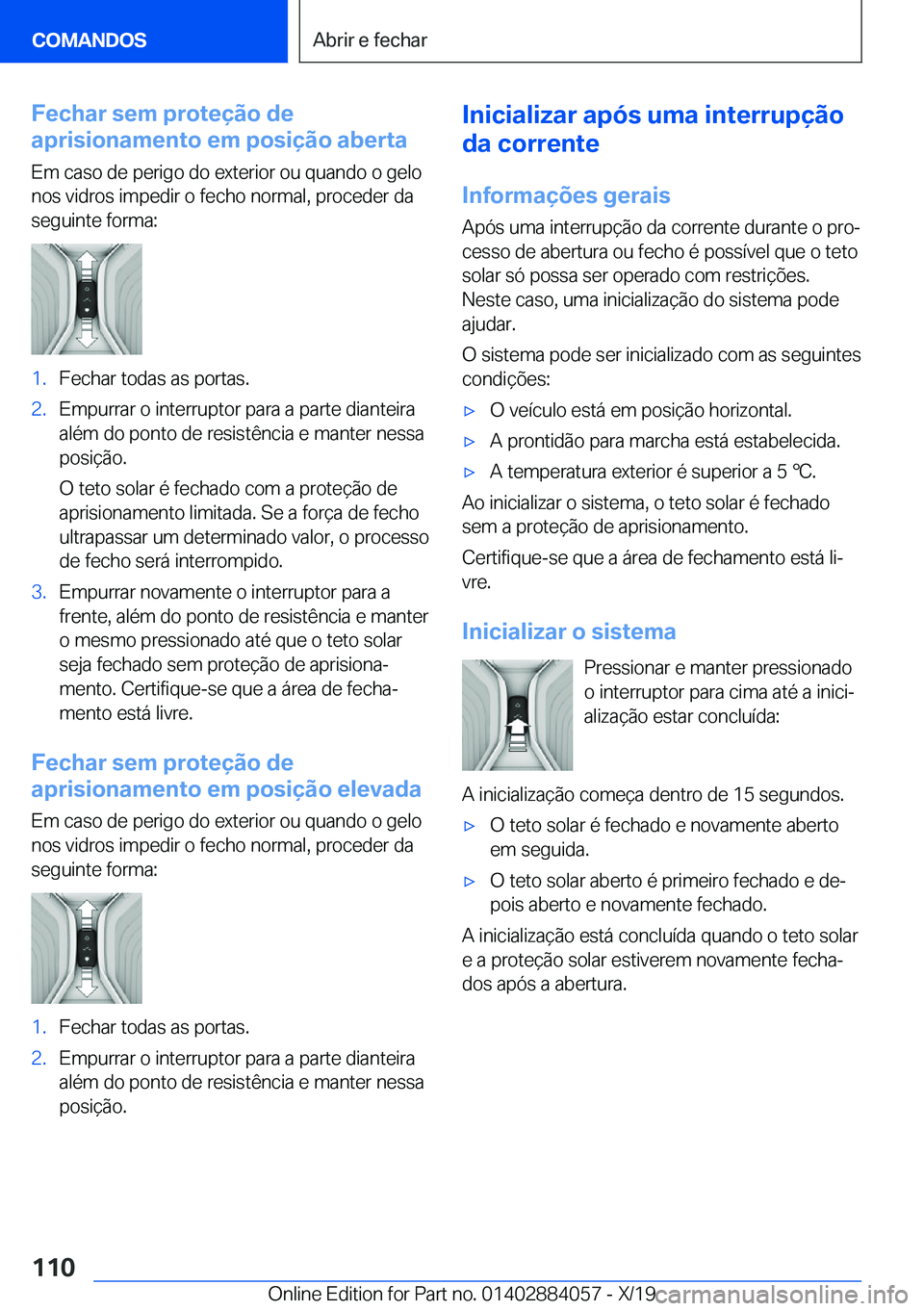 BMW 7 SERIES 2020  Manual do condutor (in Portuguese) �F�e�c�h�a�r��s�e�m��p�r�o�t�e�