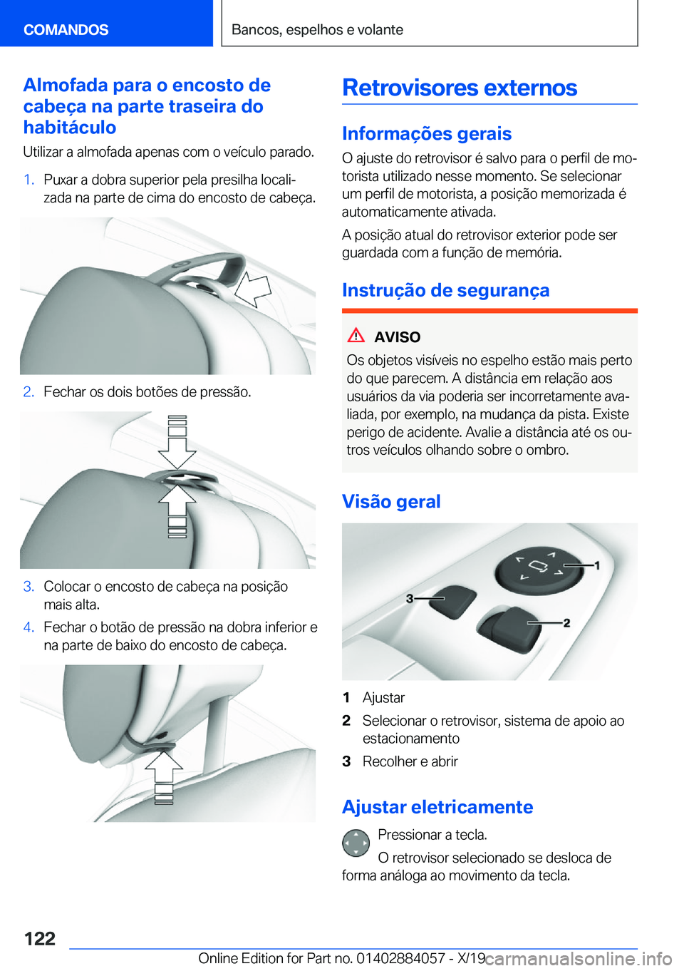 BMW 7 SERIES 2020  Manual do condutor (in Portuguese) �A�l�m�o�f�a�d�a��p�a�r�a��o��e�n�c�o�s�t�o��d�e
�c�a�b�e�