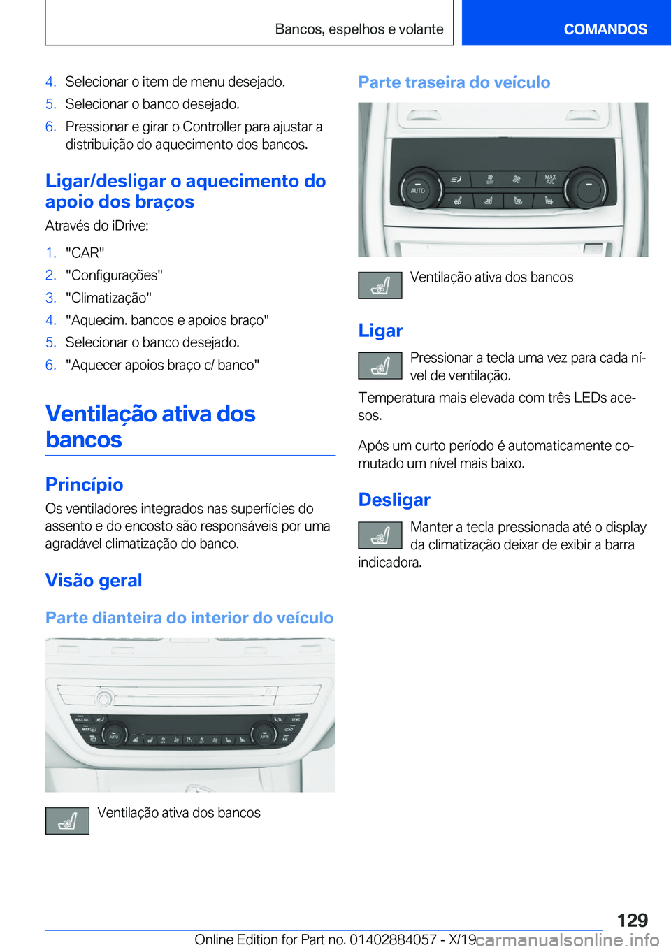 BMW 7 SERIES 2020  Manual do condutor (in Portuguese) �4�.�S�e�l�e�c�i�o�n�a�r��o��i�t�e�m��d�e��m�e�n�u��d�e�s�e�j�a�d�o�.�5�.�S�e�l�e�c�i�o�n�a�r��o��b�a�n�c�o��d�e�s�e�j�a�d�o�.�6�.�P�r�e�s�s�i�o�n�a�r��e��g�i�r�a�r��o��C�o�n�t�r�o�l�l�e�r