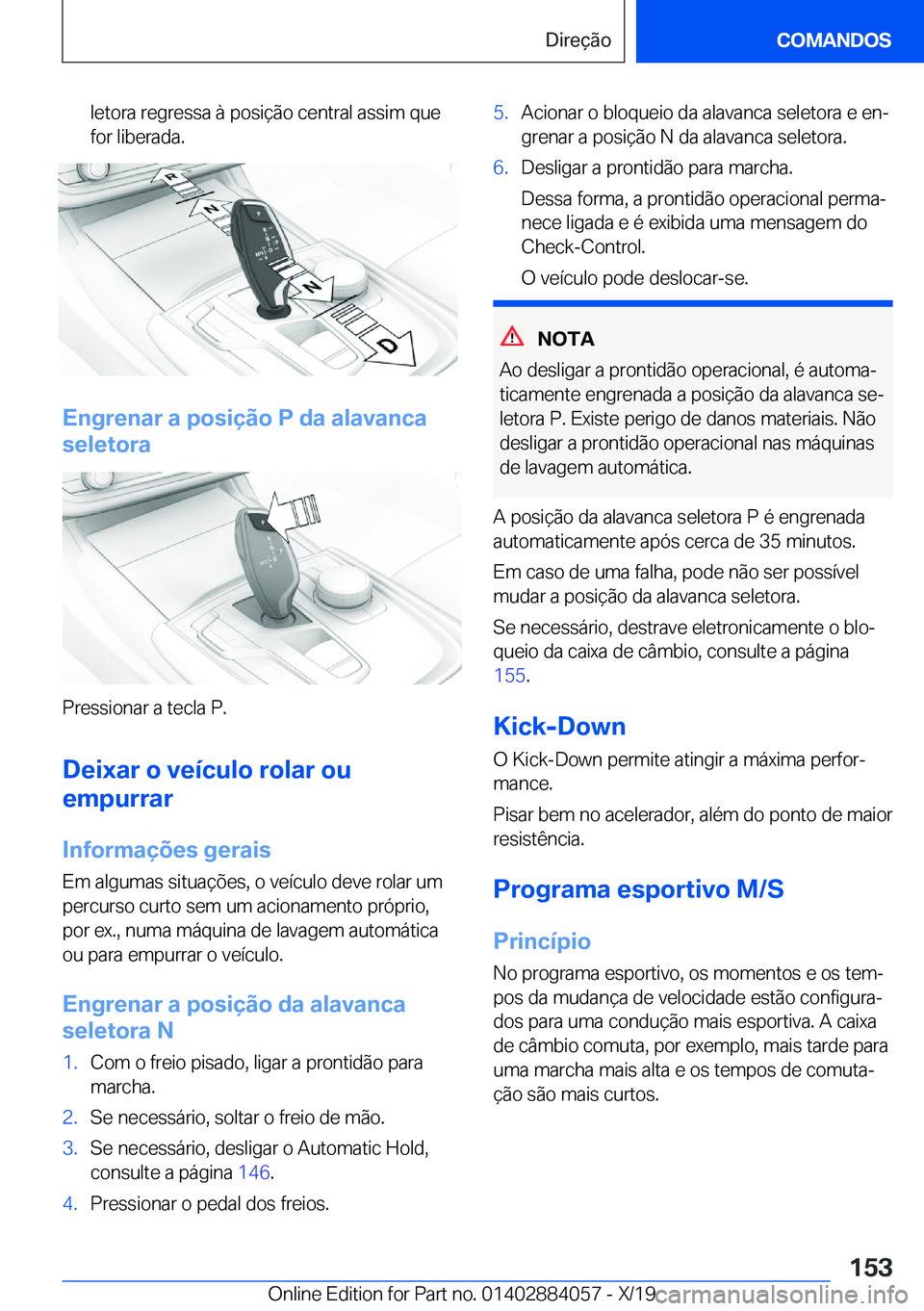 BMW 7 SERIES 2020  Manual do condutor (in Portuguese) �l�e�t�o�r�a��r�e�g�r�e�s�s�a��à��p�o�s�i�