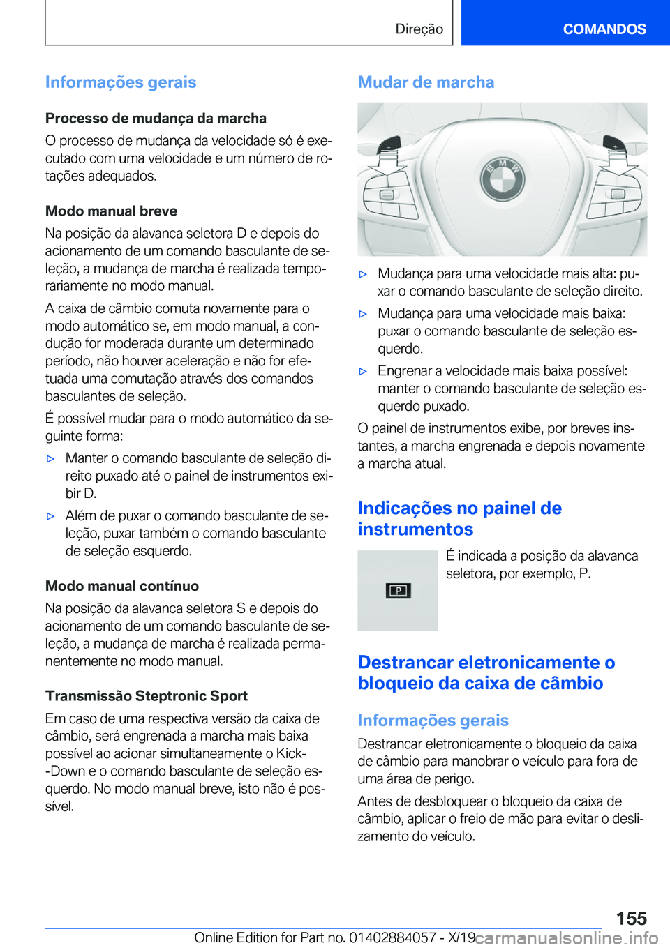BMW 7 SERIES 2020  Manual do condutor (in Portuguese) �I�n�f�o�r�m�a�