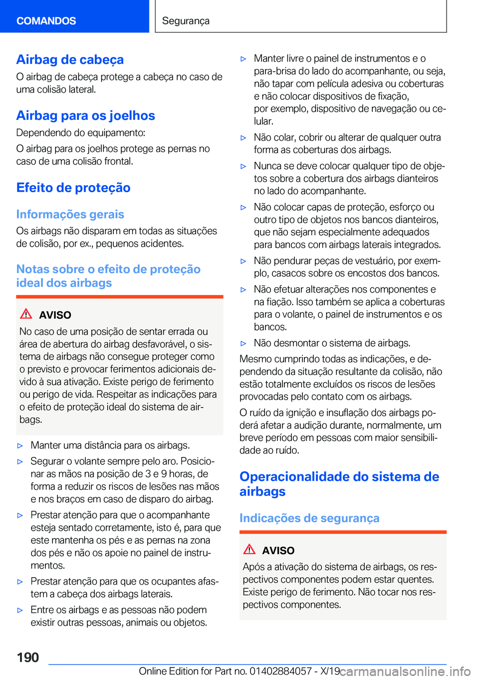 BMW 7 SERIES 2020  Manual do condutor (in Portuguese) �A�i�r�b�a�g��d�e��c�a�b�e�