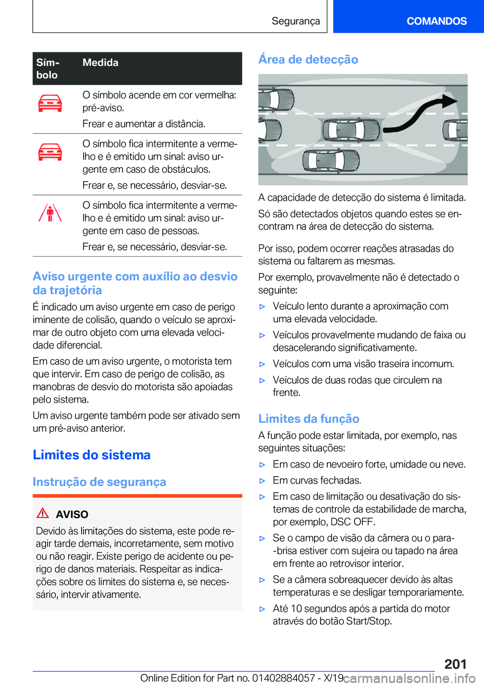 BMW 7 SERIES 2020  Manual do condutor (in Portuguese) �S�