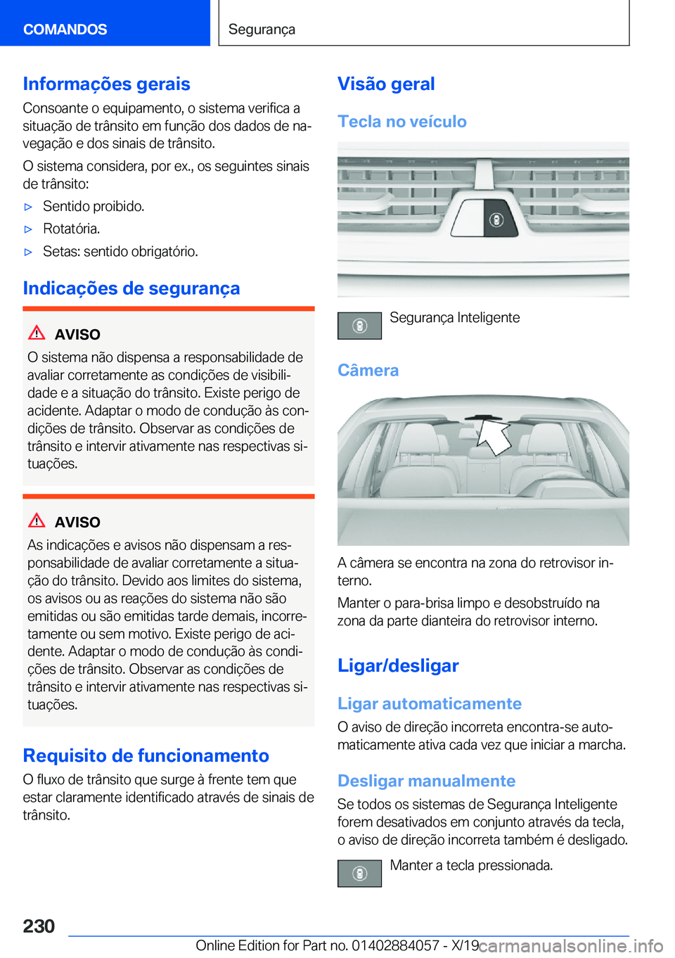 BMW 7 SERIES 2020  Manual do condutor (in Portuguese) �I�n�f�o�r�m�a�