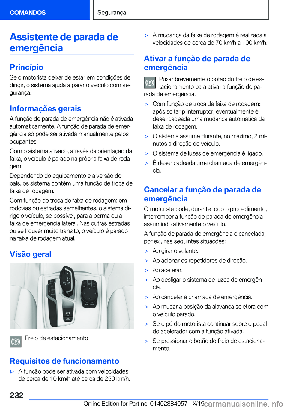 BMW 7 SERIES 2020  Manual do condutor (in Portuguese) �A�s�s�i�s�t�e�n�t�e��d�e��p�a�r�a�d�a��d�e�e�m�e�r�g�ê�n�c�i�a
�P�r�i�n�c�