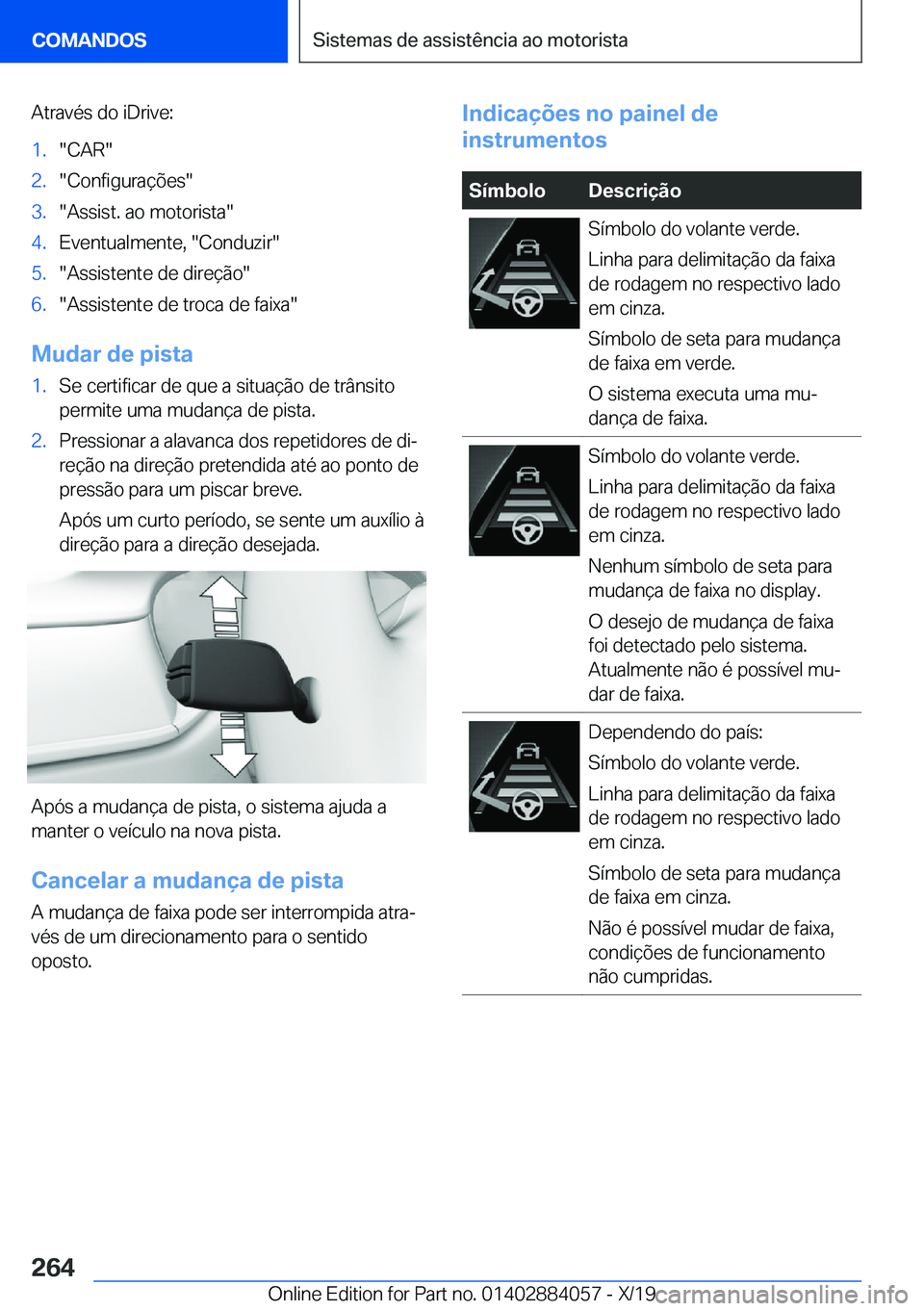BMW 7 SERIES 2020  Manual do condutor (in Portuguese) �A�t�r�a�v�é�s��d�o��i�D�r�i�v�e�:�1�.��C�A�R��2�.��C�o�n�f�i�g�u�r�a�