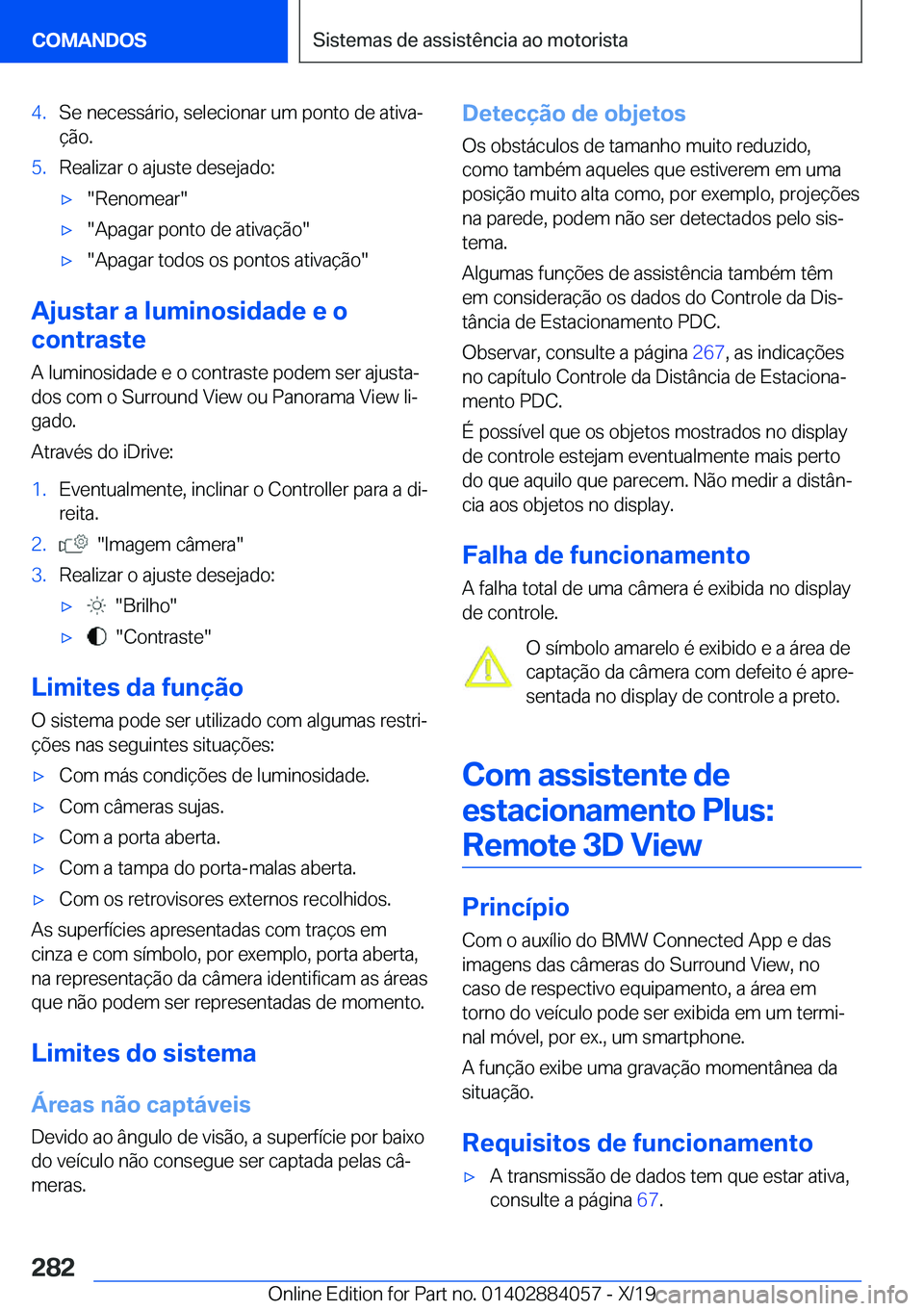 BMW 7 SERIES 2020  Manual do condutor (in Portuguese) �4�.�S�e��n�e�c�e�s�s�á�r�i�o�,��s�e�l�e�c�i�o�n�a�r��u�m��p�o�n�t�o��d�e��a�t�i�v�aª�