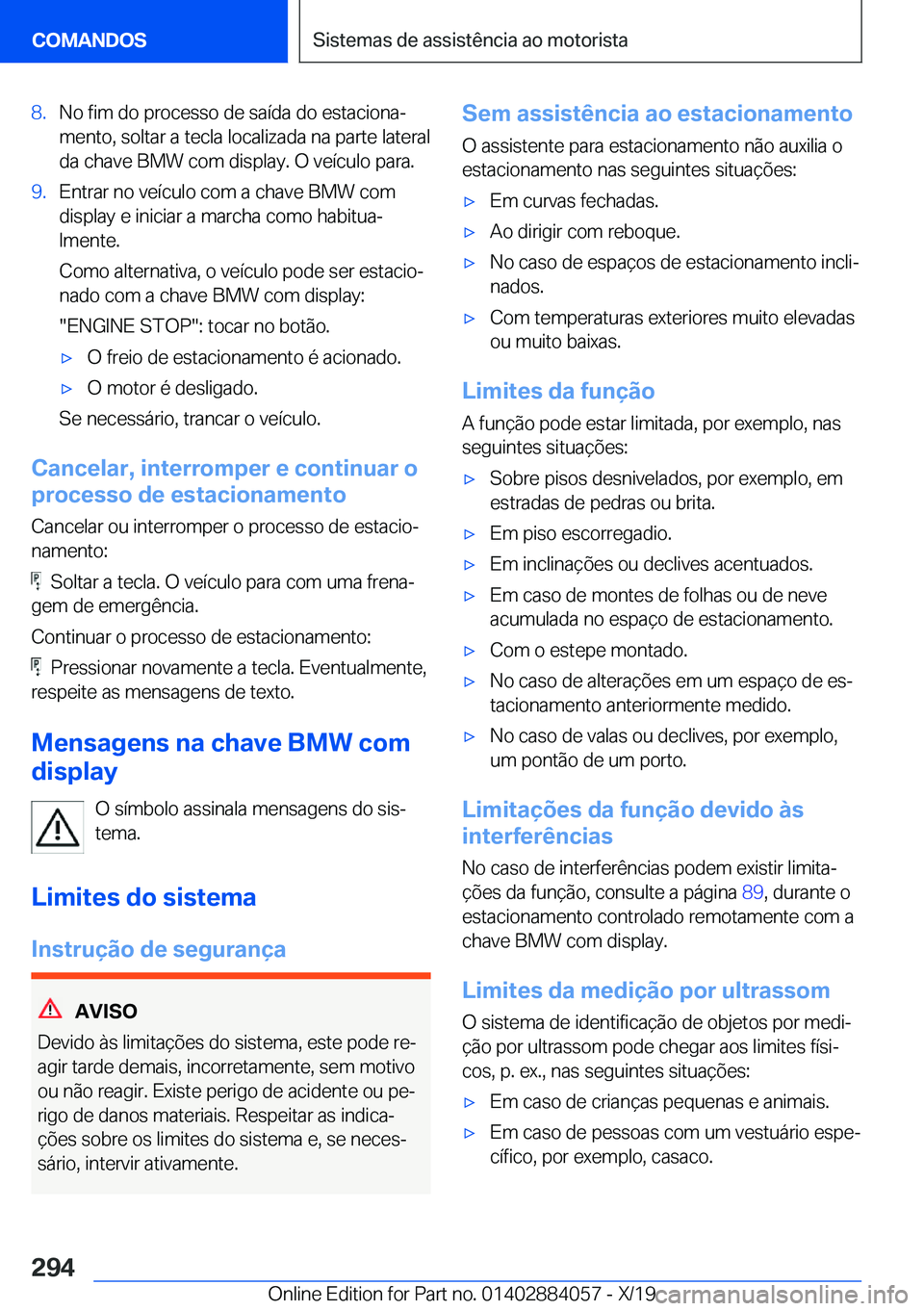 BMW 7 SERIES 2020  Manual do condutor (in Portuguese) �8�.�N�o��f�i�m��d�o��p�r�o�c�e�s�s�o��d�e��s�a�