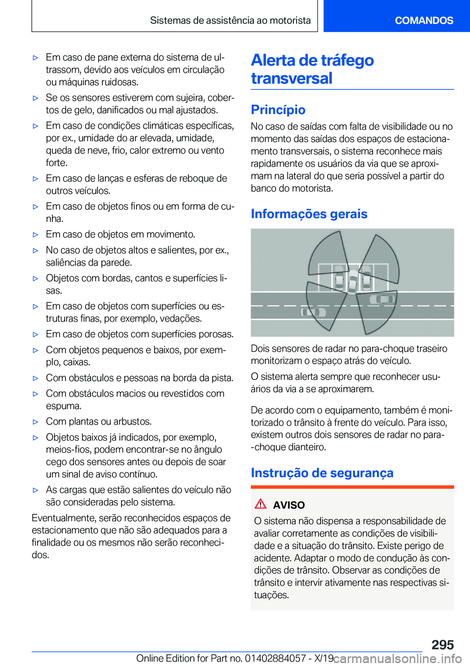 BMW 7 SERIES 2020  Manual do condutor (in Portuguese) 'x�E�m��c�a�s�o��d�e��p�a�n�e��e�x�t�e�r�n�a��d�o��s�i�s�t�e�m�a��d�e��u�lª�t�r�a�s�s�o�m�,��d�e�v�i�d�o��a�o�s��v�e�