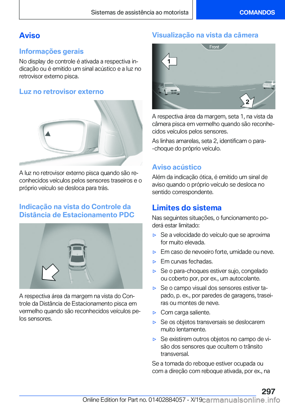 BMW 7 SERIES 2020  Manual do condutor (in Portuguese) �A�v�i�s�o�I�n�f�o�r�m�a�
