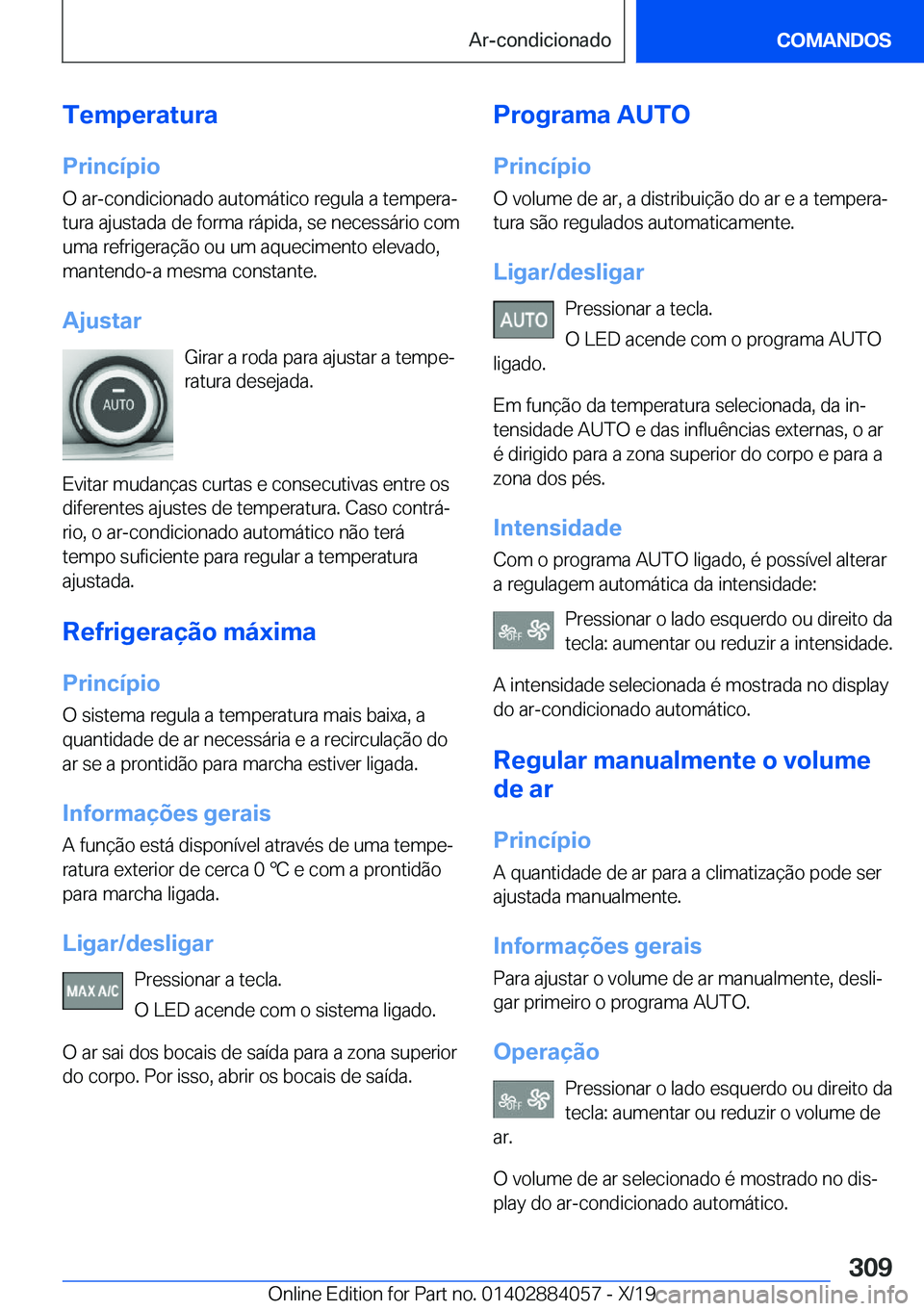 BMW 7 SERIES 2020  Manual do condutor (in Portuguese) �T�e�m�p�e�r�a�t�u�r�a�P�r�i�n�c�
