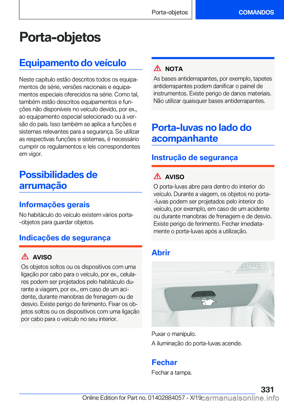 BMW 7 SERIES 2020  Manual do condutor (in Portuguese) �P�o�r�t�a�-�o�b�j�e�t�o�s�E�q�u�i�p�a�m�e�n�t�o��d�o��v�e�