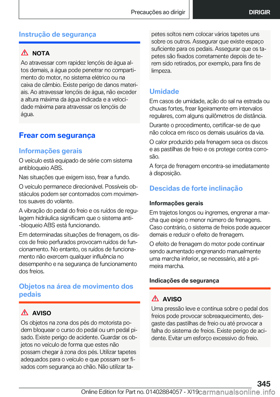BMW 7 SERIES 2020  Manual do condutor (in Portuguese) �I�n�s�t�r�u�