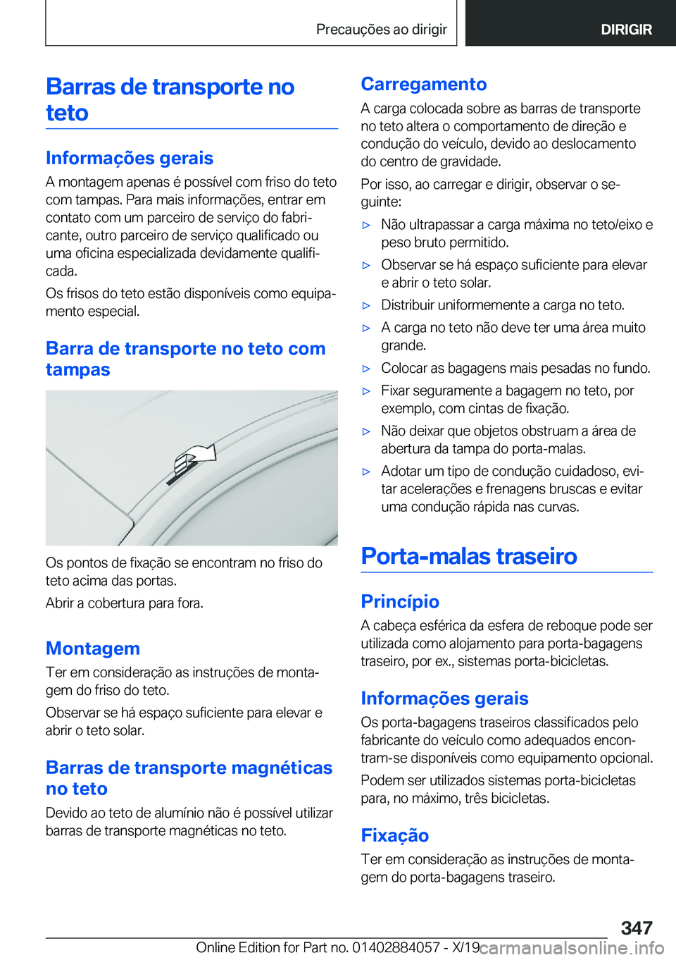 BMW 7 SERIES 2020  Manual do condutor (in Portuguese) �B�a�r�r�a�s��d�e��t�r�a�n�s�p�o�r�t�e��n�o�t�e�t�o
�I�n�f�o�r�m�a�