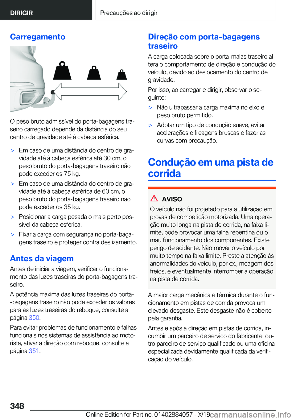 BMW 7 SERIES 2020  Manual do condutor (in Portuguese) �C�a�r�r�e�g�a�m�e�n�t�o
�O��p�e�s�o��b�r�u�t�o��a�d�m�i�s�s�