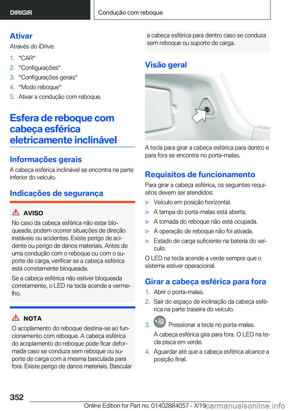 BMW 7 SERIES 2020  Manual do condutor (in Portuguese) �A�t�i�v�a�r�A�t�r�a�v�é�s��d�o��i�D�r�i�v�e�:�1�.��C�A�R��2�.��C�o�n�f�i�g�u�r�a�