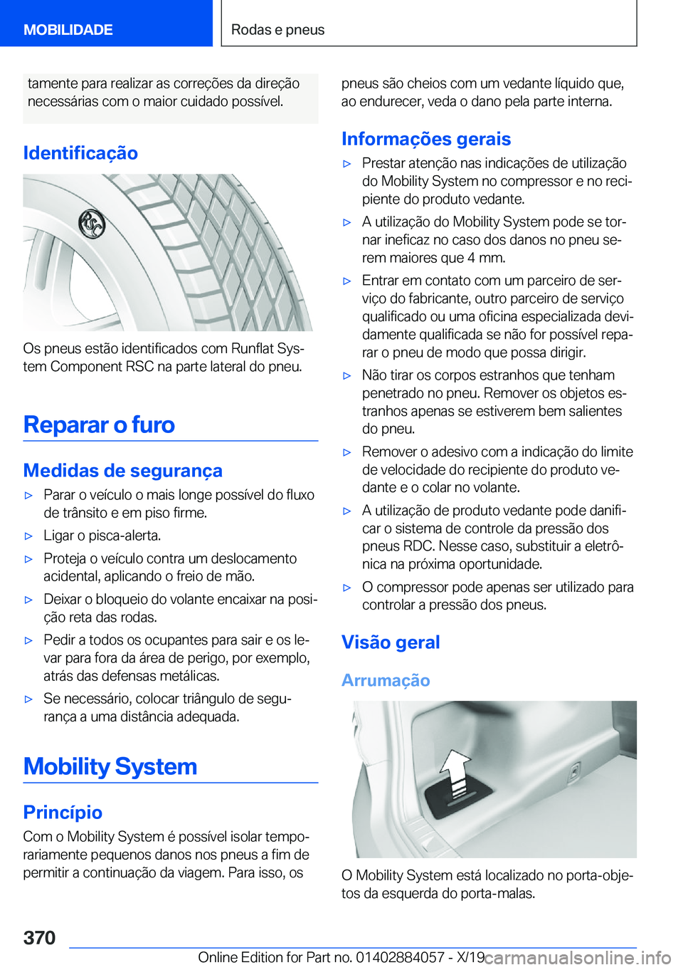 BMW 7 SERIES 2020  Manual do condutor (in Portuguese) �t�a�m�e�n�t�e��p�a�r�a��r�e�a�l�i�z�a�r��a�s��c�o�r�r�e�