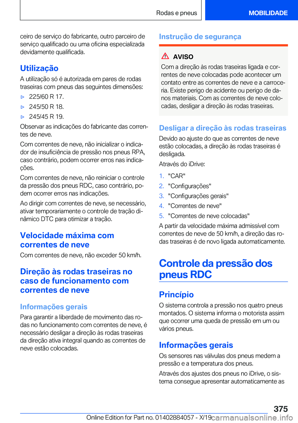 BMW 7 SERIES 2020  Manual do condutor (in Portuguese) �c�e�i�r�o��d�e��s�e�r�v�i�
