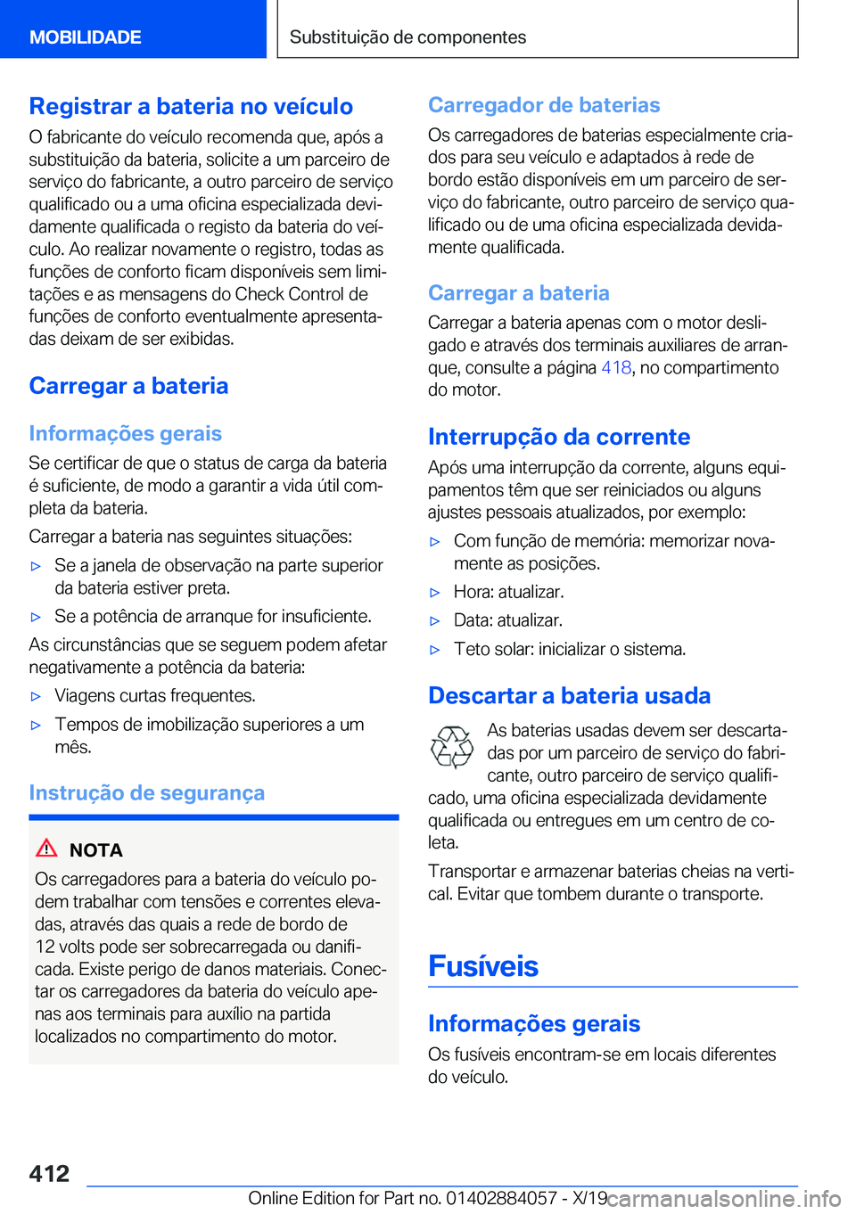 BMW 7 SERIES 2020  Manual do condutor (in Portuguese) �R�e�g�i�s�t�r�a�r��a��b�a�t�e�r�i�a��n�o��v�e�