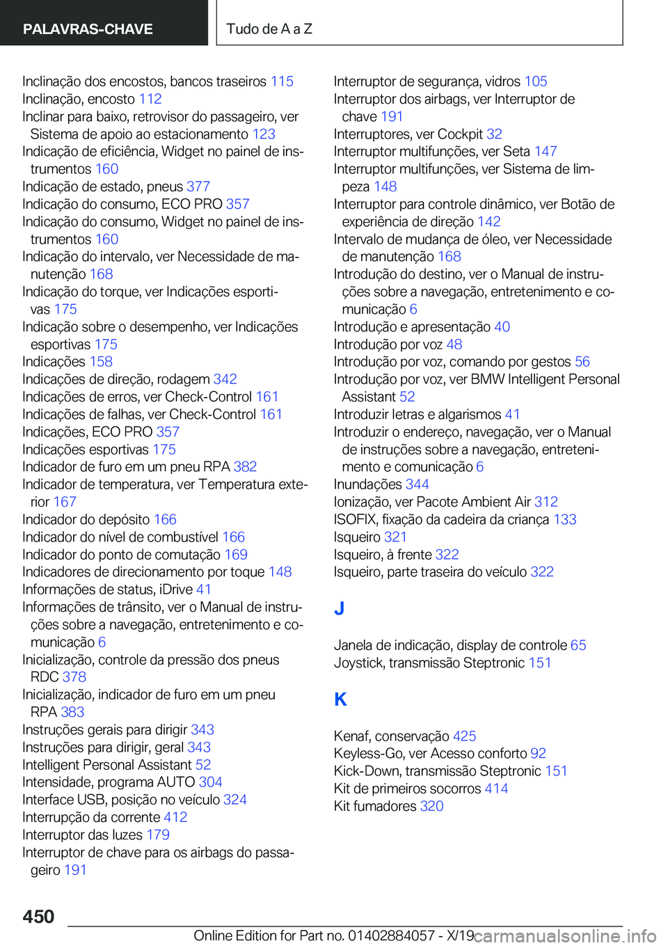 BMW 7 SERIES 2020  Manual do condutor (in Portuguese) �I�n�c�l�i�n�a�