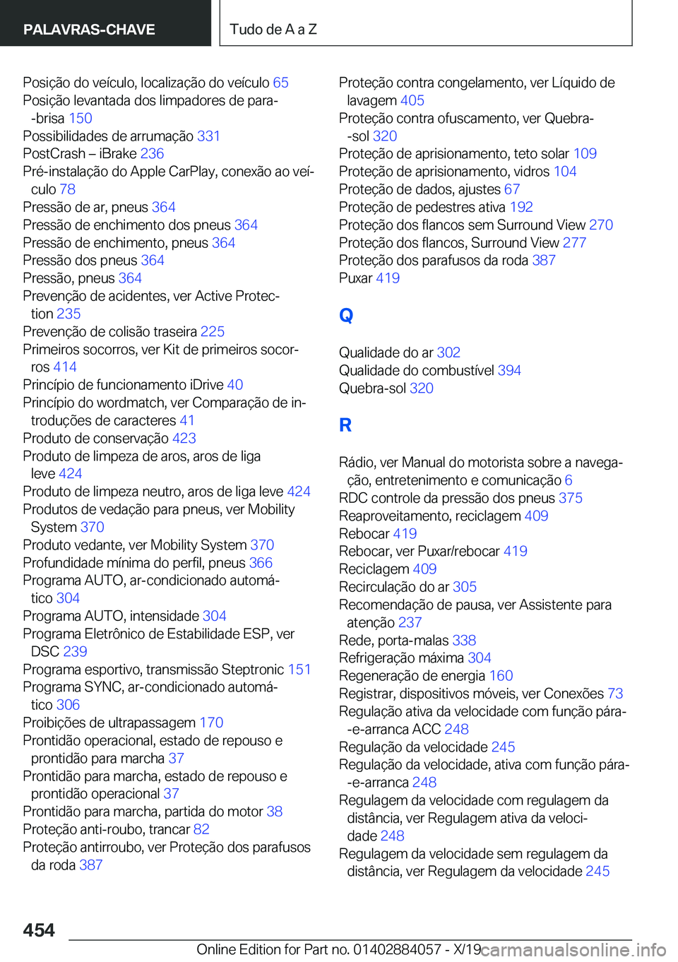 BMW 7 SERIES 2020  Manual do condutor (in Portuguese) �P�o�s�i�