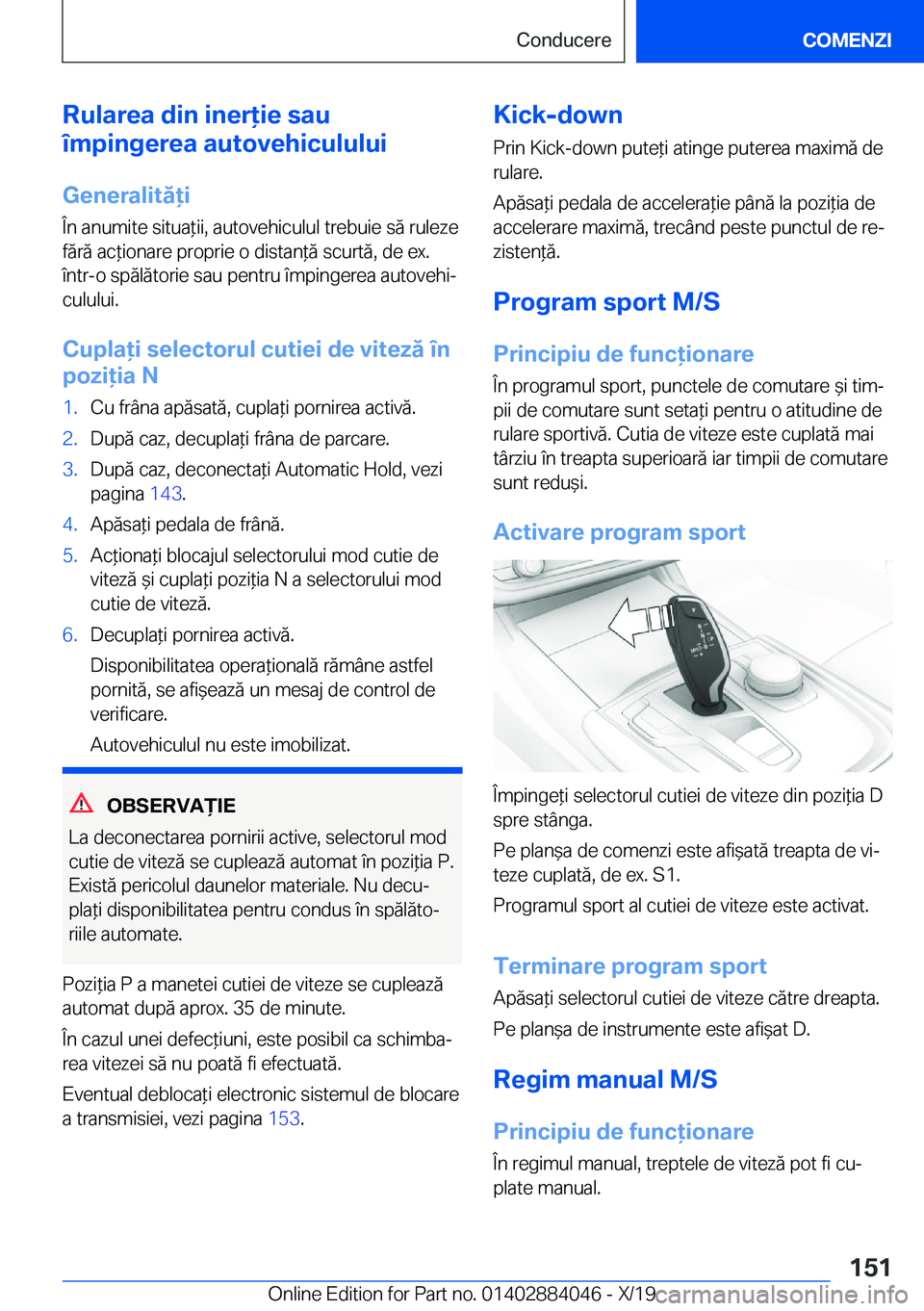 BMW 7 SERIES 2020  Ghiduri De Utilizare (in Romanian) �R�u�l�a�r�e�a��d�i�n��i�n�e�r�i�e��s�a�u
�