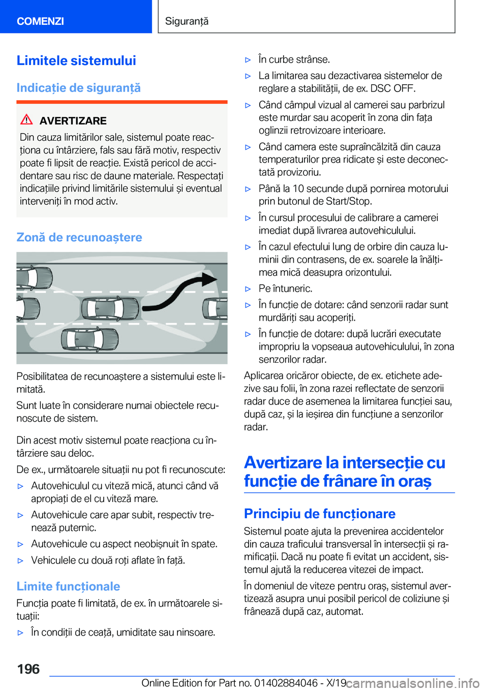BMW 7 SERIES 2020  Ghiduri De Utilizare (in Romanian) �L�i�m�i�t�e�l�e��s�i�s�t�e�m�u�l�u�i�I�n�d�i�c�a�i�e��d�e��s�i�g�u�r�a�n�