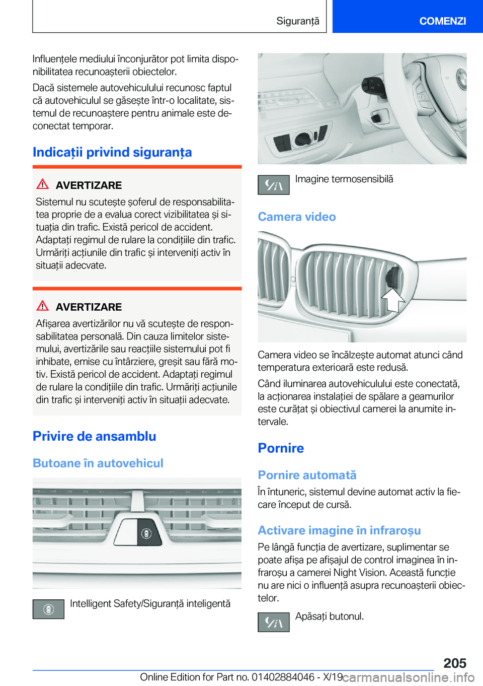 BMW 7 SERIES 2020  Ghiduri De Utilizare (in Romanian) �I�n�f�l�u�e�n*�e�l�e��m�e�d�i�u�l�u�i��