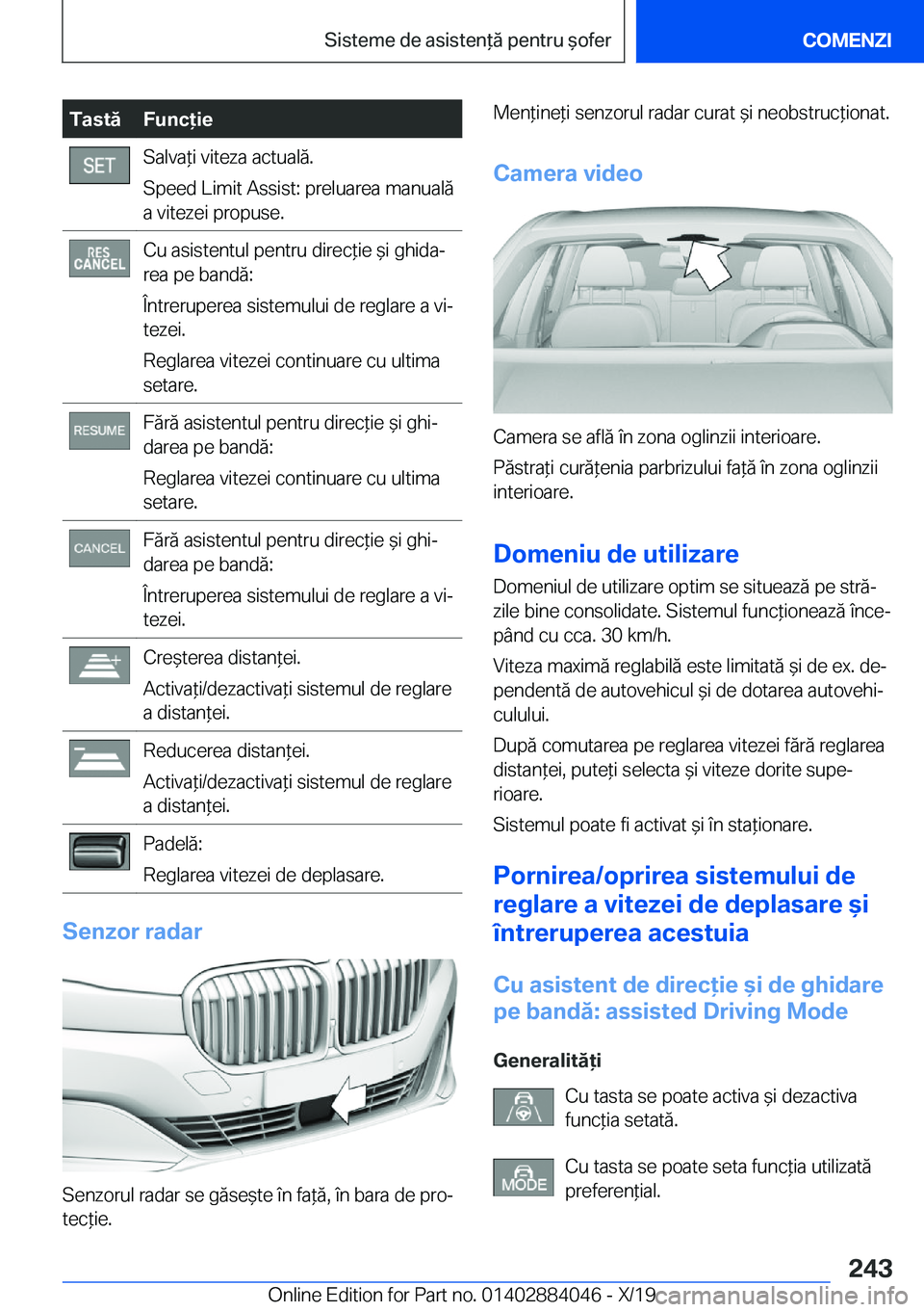 BMW 7 SERIES 2020  Ghiduri De Utilizare (in Romanian) �T�a�s�t�