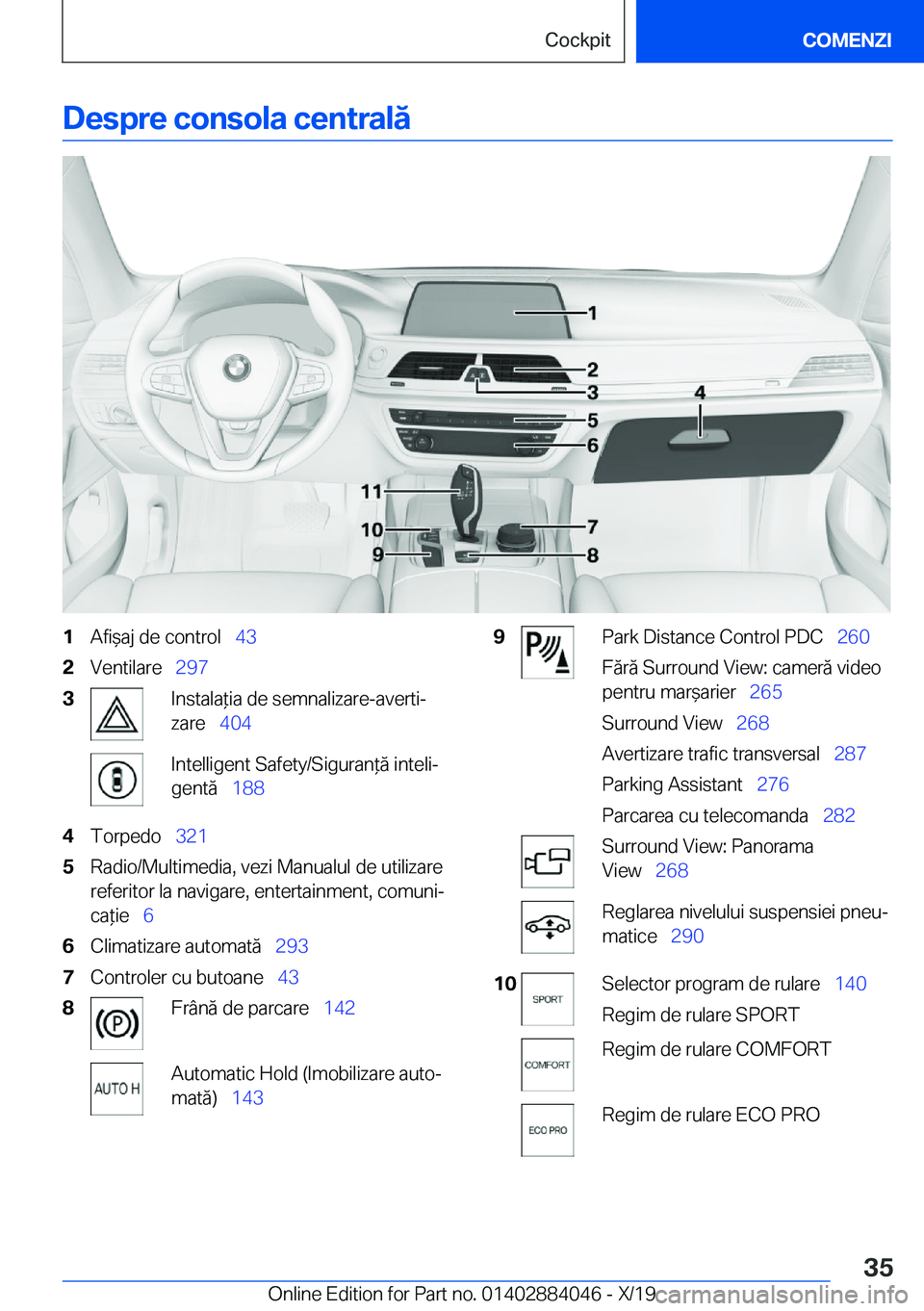 BMW 7 SERIES 2020  Ghiduri De Utilizare (in Romanian) �D�e�s�p�r�e��c�o�n�s�o�l�a��c�e�n�t�r�a�l�
