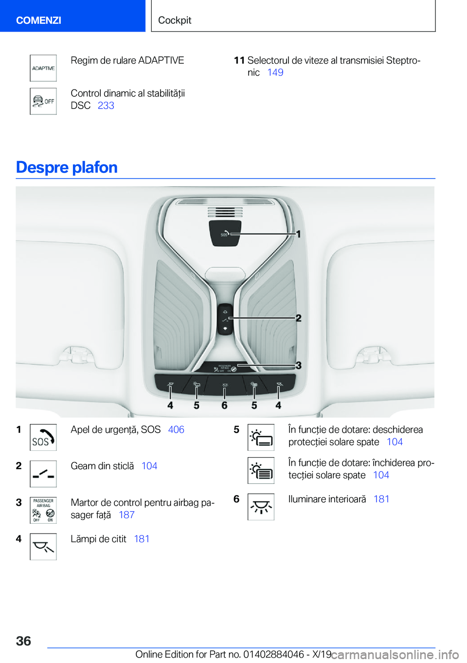 BMW 7 SERIES 2020  Ghiduri De Utilizare (in Romanian) �R�e�g�i�m��d�e��r�u�l�a�r�e��A�D�A�P�T�I�V�E�C�o�n�t�r�o�l��d�i�n�a�m�i�c��a�l��s�t�a�b�i�l�i�t�ă*�i�i
�D�S�C\_ �2�3�3�1�1�S�e�l�e�c�t�o�r�u�l��d�e��v�i�t�e�z�e��a�l��t�r�a�n�s�m�i�s�i�