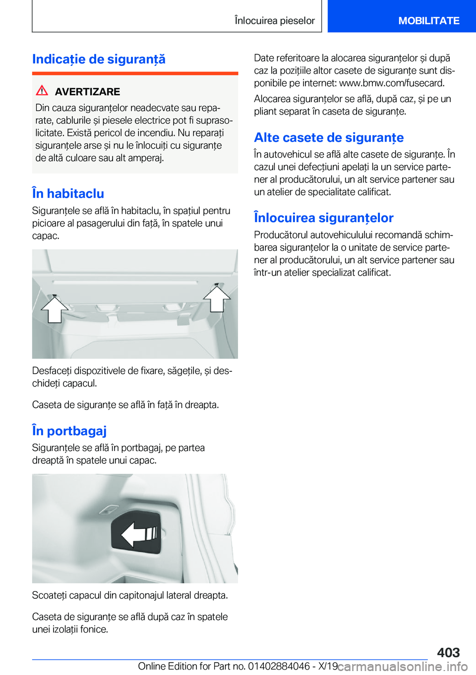 BMW 7 SERIES 2020  Ghiduri De Utilizare (in Romanian) �I�n�d�i�c�a�i�e��d�e��s�i�g�u�r�a�n�