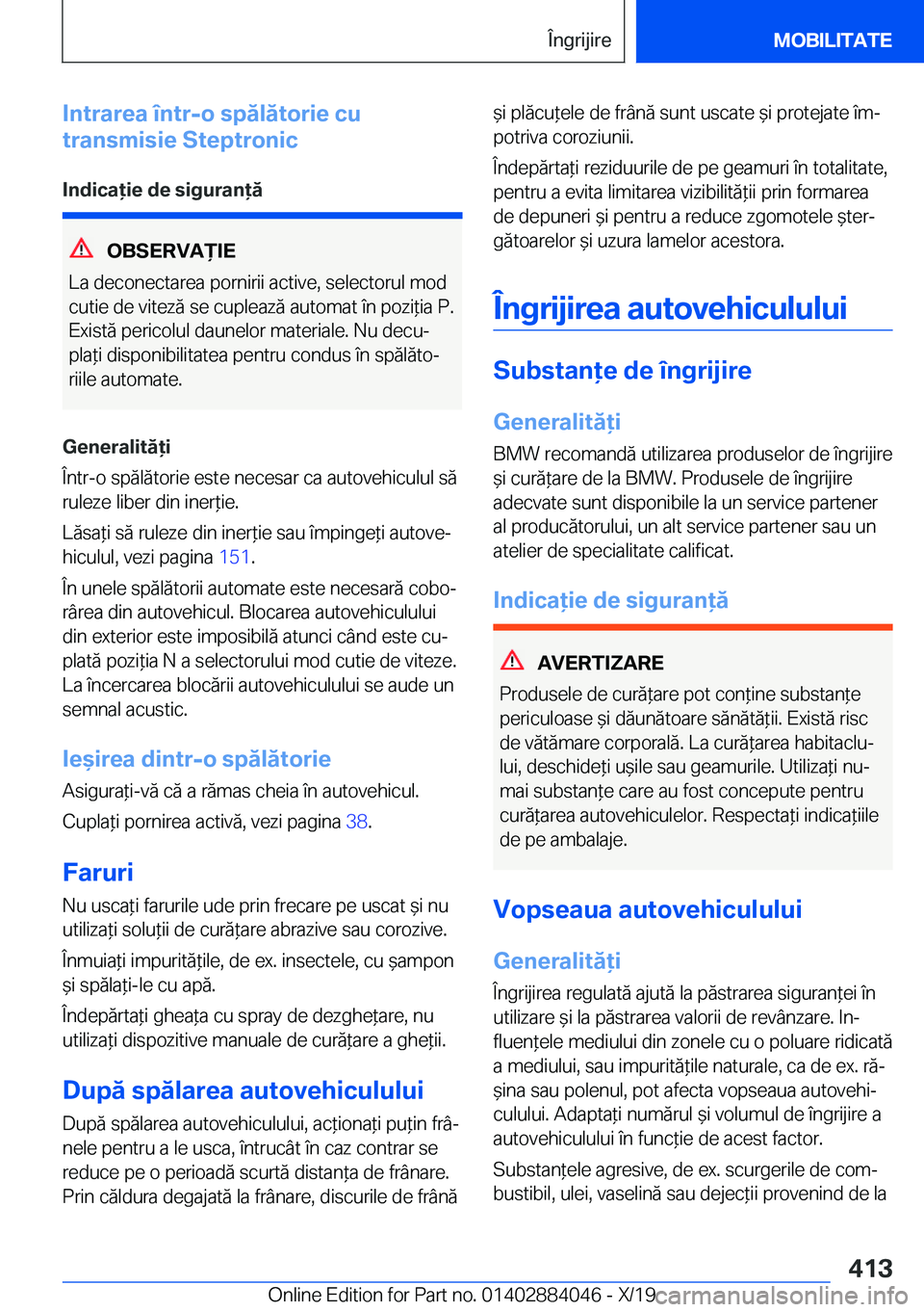 BMW 7 SERIES 2020  Ghiduri De Utilizare (in Romanian) �I�n�t�r�a�r�e�a��
