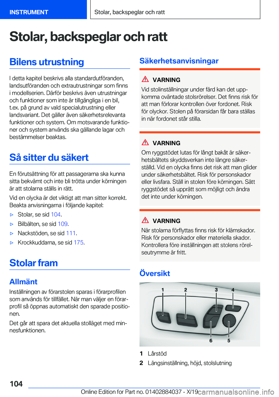 BMW 7 SERIES 2020  InstruktionsbÖcker (in Swedish) �S�t�o�l�a�r�,��b�a�c�k�s�p�e�g�l�a�r��o�c�h��r�a�t�t�B�i�l�e�n�s��u�t�r�u�s�t�n�i�n�g
�I��d�e�t�t�a��k�a�p�i�t�e�l��b�e�s�k�r�i�v�s��a�l�l�a��s�t�a�n�d�a�r�d�u�t�f�