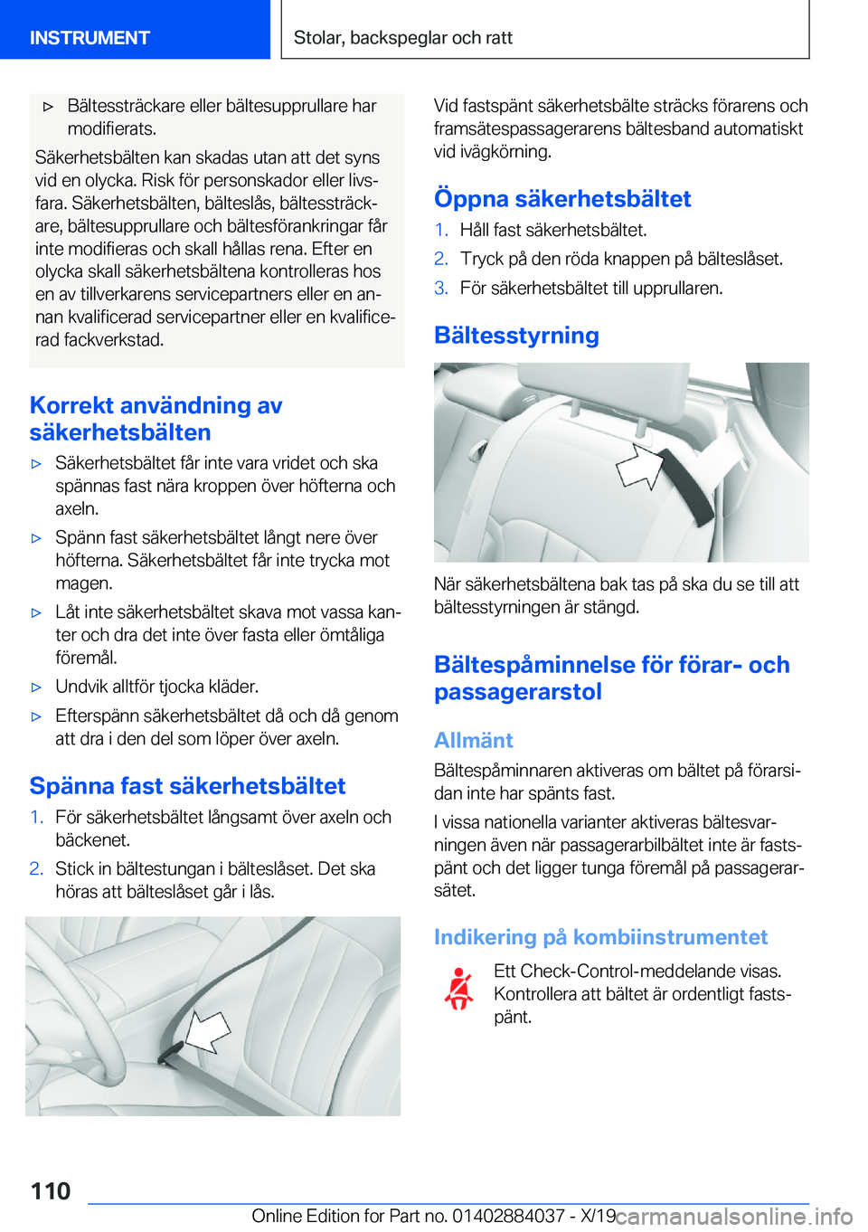 BMW 7 SERIES 2020  InstruktionsbÖcker (in Swedish) 'x�B�ä�l�t�e�s�s�t�r�ä�c�k�a�r�e��e�l�l�e�r��b�ä�l�t�e�s�u�p�p�r�u�l�l�a�r�e��h�a�r�m�o�d�i�f�i�e�r�a�t�s�.
�S�ä�k�e�r�h�e�t�s�b�ä�l�t�e�n��k�a�n��s�k�a�d�a�s��u�t�a�n��a�t�t��d�e�t�