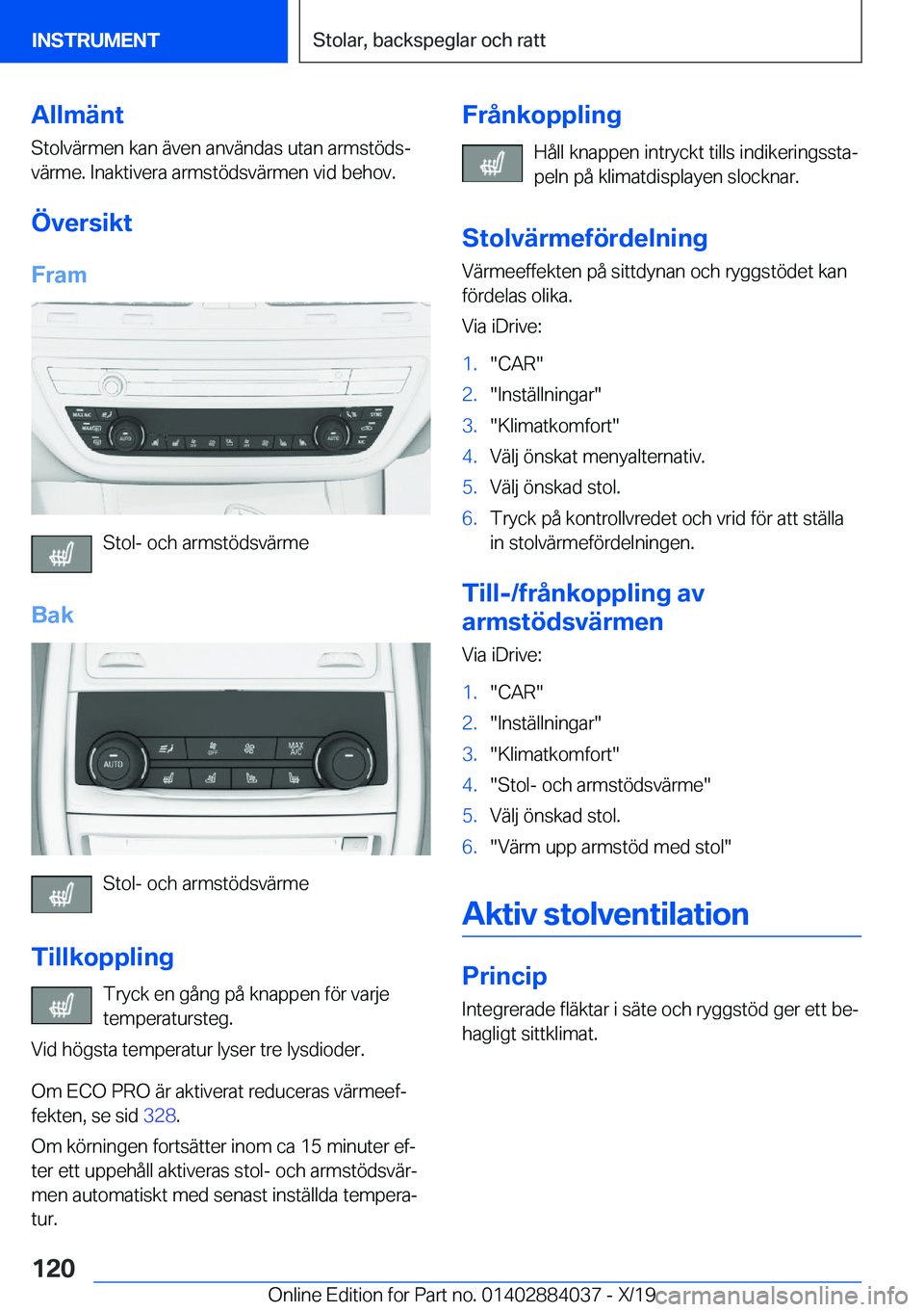 BMW 7 SERIES 2020  InstruktionsbÖcker (in Swedish) �A�l�l�m�ä�n�t
�S�t�o�l�v�ä�r�m�e�n��k�a�n��ä�v�e�n��a�n�v�ä�n�d�a�s��u�t�a�n��a�r�m�s�t�