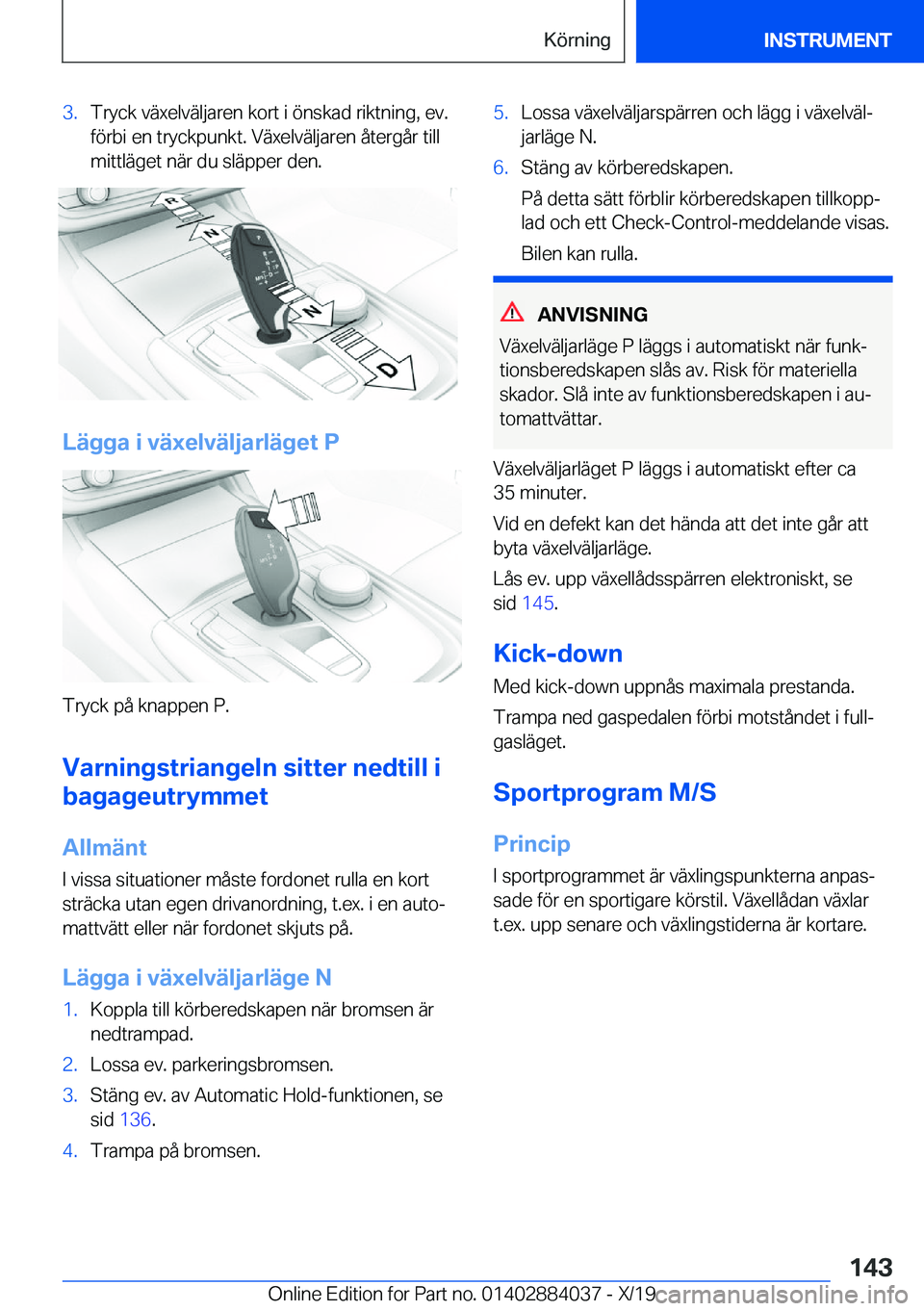 BMW 7 SERIES 2020  InstruktionsbÖcker (in Swedish) �3�.�T�r�y�c�k��v�ä�x�e�l�v�ä�l�j�a�r�e�n��k�o�r�t��i��