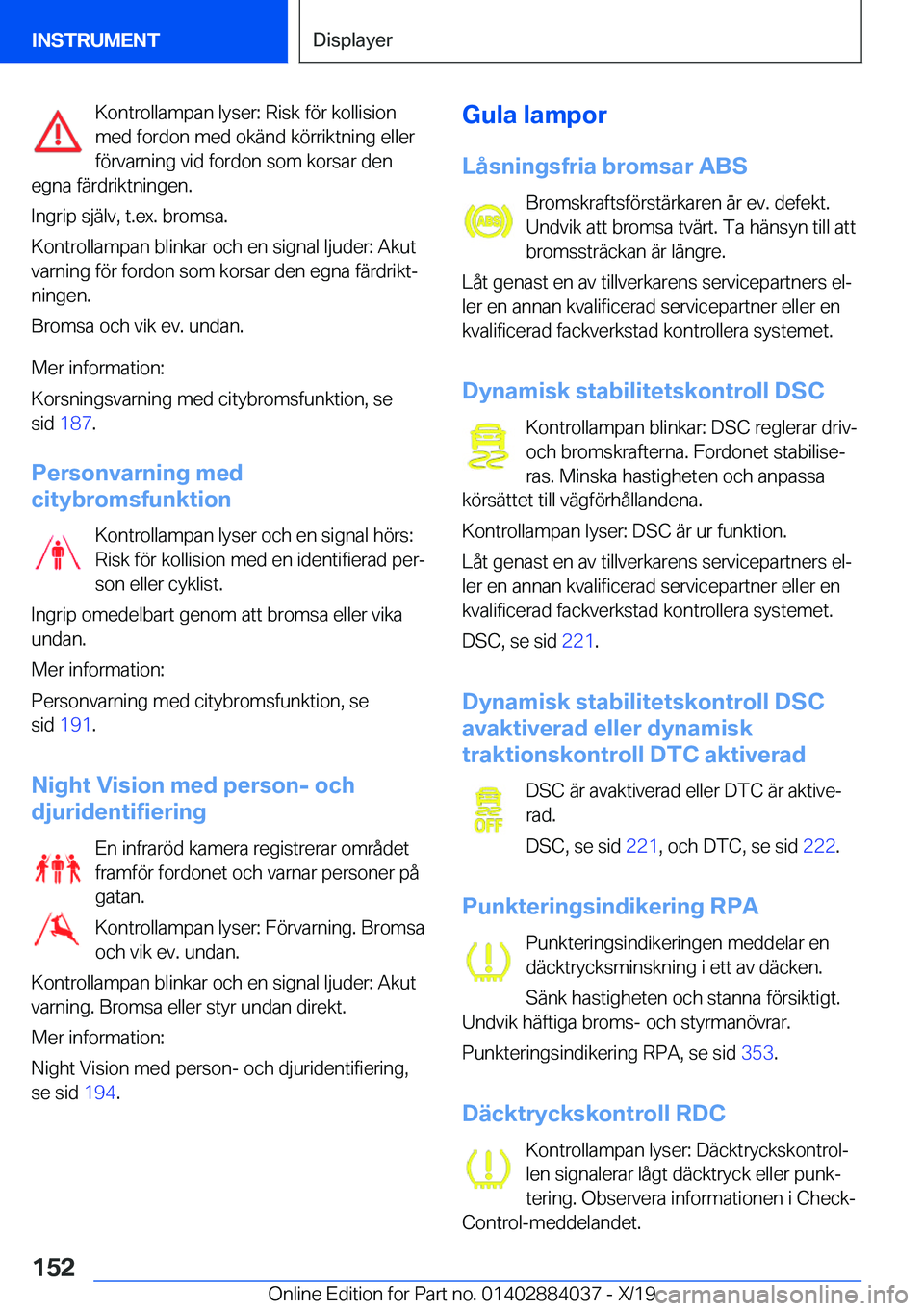 BMW 7 SERIES 2020  InstruktionsbÖcker (in Swedish) �K�o�n�t�r�o�l�l�a�m�p�a�n��l�y�s�e�r�:��R�i�s�k��f�