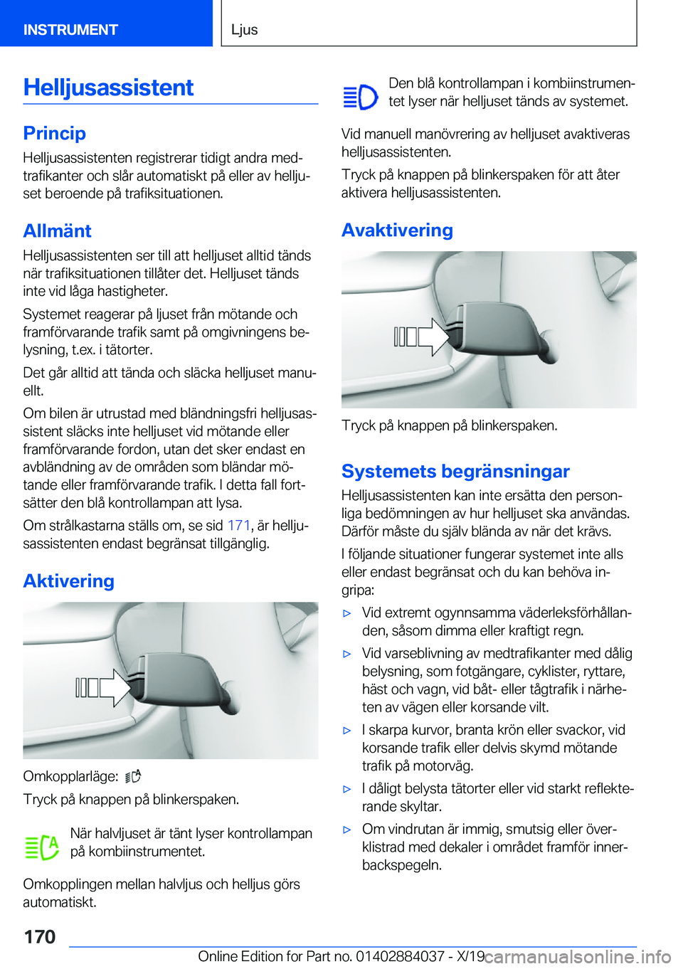 BMW 7 SERIES 2020  InstruktionsbÖcker (in Swedish) �H�e�l�l�j�u�s�a�s�s�i�s�t�e�n�t
�P�r�i�n�c�i�p�H�e�l�l�j�u�s�a�s�s�i�s�t�e�n�t�e�n��r�e�g�i�s�t�r�e�r�a�r��t�i�d�i�g�t��a�n�d�r�a��m�e�dj
�t�r�a�f�i�k�a�n�t�e�r��o�c�h��s�l�å�r��a�u�t�o�m�a�