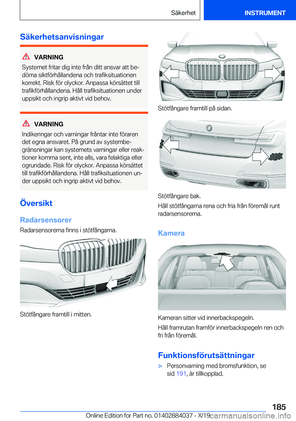 BMW 7 SERIES 2020  InstruktionsbÖcker (in Swedish) �S�ä�k�e�r�h�e�t�s�a�n�v�i�s�n�i�n�g�a�r
�V�A�R�N�I�N�G
�S�y�s�t�e�m�e�t��f�r�i�t�a�r��d�i�g��i�n�t�e��f�r�å�n��d�i�t�t��a�n�s�v�a�r��a�t�t��b�ej
�d�