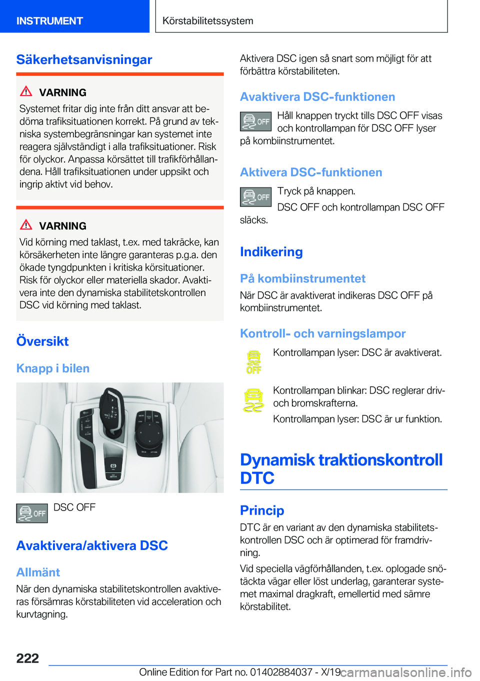 BMW 7 SERIES 2020  InstruktionsbÖcker (in Swedish) �S�ä�k�e�r�h�e�t�s�a�n�v�i�s�n�i�n�g�a�r
�V�A�R�N�I�N�G
�S�y�s�t�e�m�e�t��f�r�i�t�a�r��d�i�g��i�n�t�e��f�r�å�n��d�i�t�t��a�n�s�v�a�r��a�t�t��b�ej
�d�