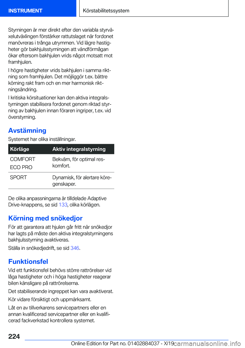 BMW 7 SERIES 2020  InstruktionsbÖcker (in Swedish) �S�t�y�r�n�i�n�g�e�n��ä�r��m�e�r��d�i�r�e�k�t��e�f�t�e�r��d�e�n��v�a�r�i�a�b�l�a��s�t�y�r�v�äj
�x�e�l�u�t�v�ä�x�l�i�n�g�e�n��f�