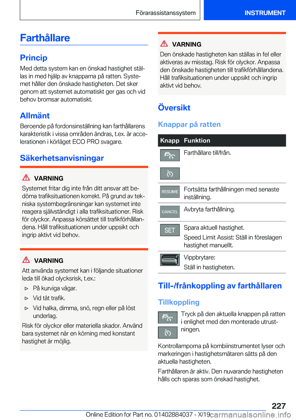 BMW 7 SERIES 2020  InstruktionsbÖcker (in Swedish) �F�a�r�t�h�å�l�l�a�r�e
�P�r�i�n�c�i�p�M�e�d��d�e�t�t�a��s�y�s�t�e�m��k�a�n��e�n��