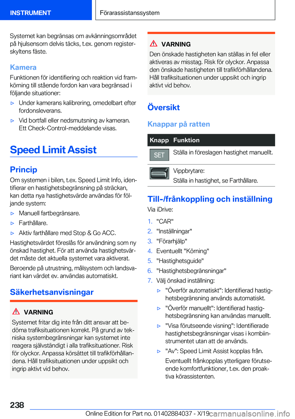 BMW 7 SERIES 2020  InstruktionsbÖcker (in Swedish) �S�y�s�t�e�m�e�t��k�a�n��b�e�g�r�ä�n�s�a�s��o�m��a�v�k�ä�n�n�i�n�g�s�o�m�r�å�d�e�t�p�å��h�j�u�l�s�e�n�s�o�r�n��d�e�l�v�i�s��t�ä�c�k�s�,��t�.�e�x�.��g�e�n�o�m��r�e�g�i�s�t�e�rj
�s�k�y�l