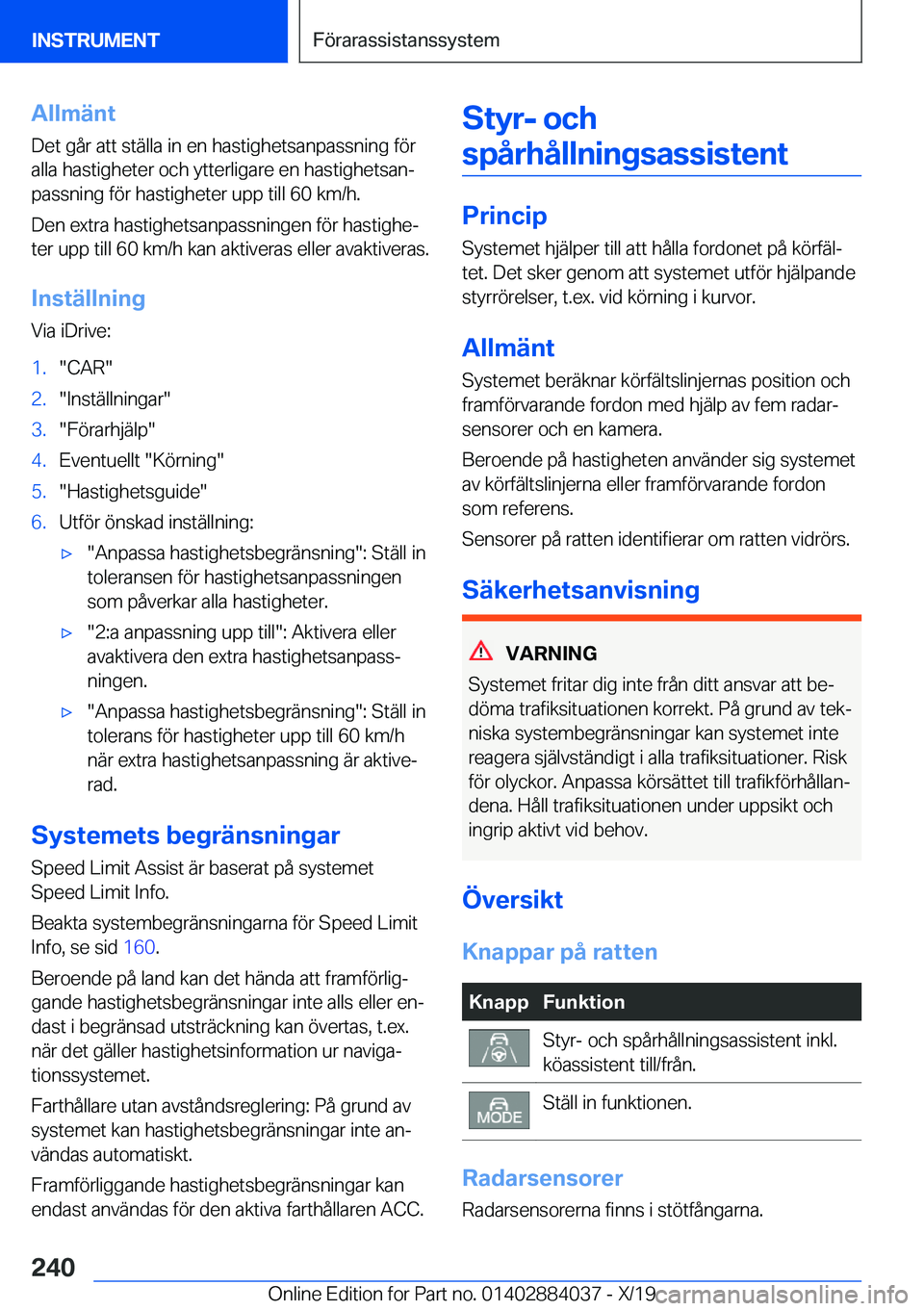 BMW 7 SERIES 2020  InstruktionsbÖcker (in Swedish) �A�l�l�m�ä�n�t
�D�e�t��g�å�r��a�t�t��s�t�ä�l�l�a��i�n��e�n��h�a�s�t�i�g�h�e�t�s�a�n�p�a�s�s�n�i�n�g��f�